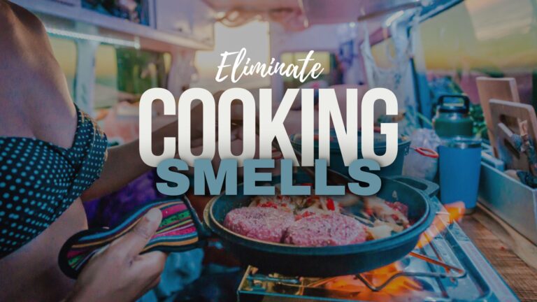 How to eliminate cooking smells from your campervan