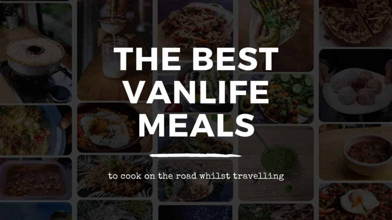 8 Of The Best Vanlife Meals To Cook Whilst Travelling