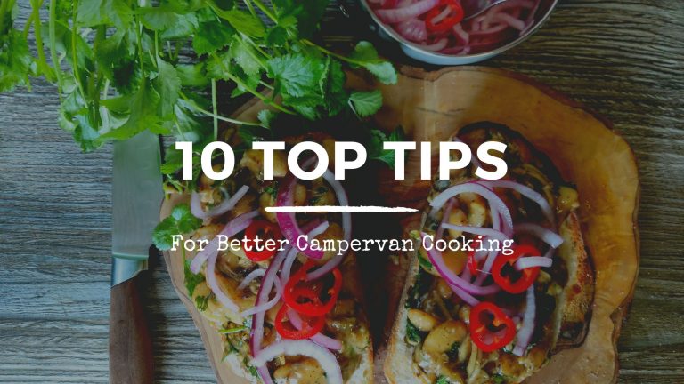 10 Tips For Better Campervan Cooking