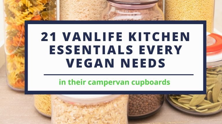 21 Vanlife Kitchen Essentials Every Vegan Vanlifer Needs In Their Store Cupboard