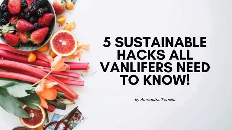 5 Sustainable hacks all vanlifers NEED to know