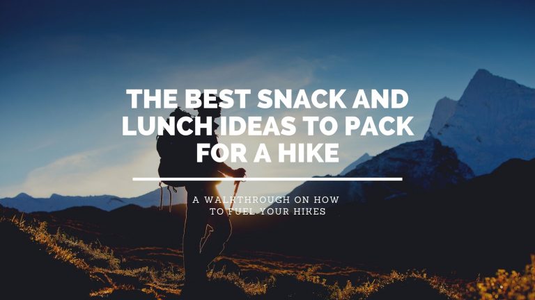 The best snack and lunch ideas to pack for a hike