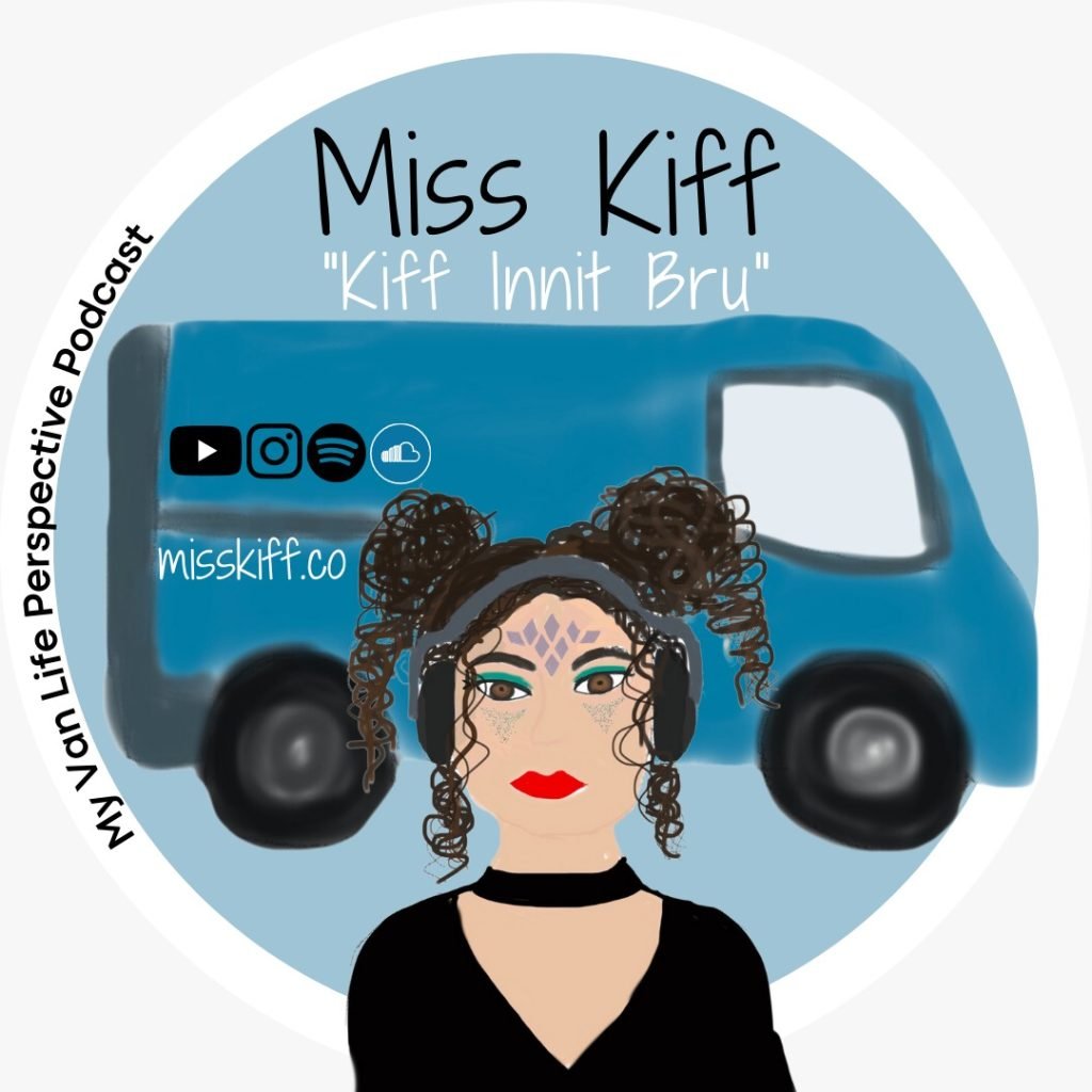 Miss Kiff vanlife perspective podcast