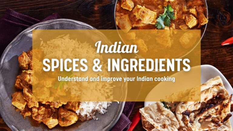 Understanding Indian Spices and essential ingredients